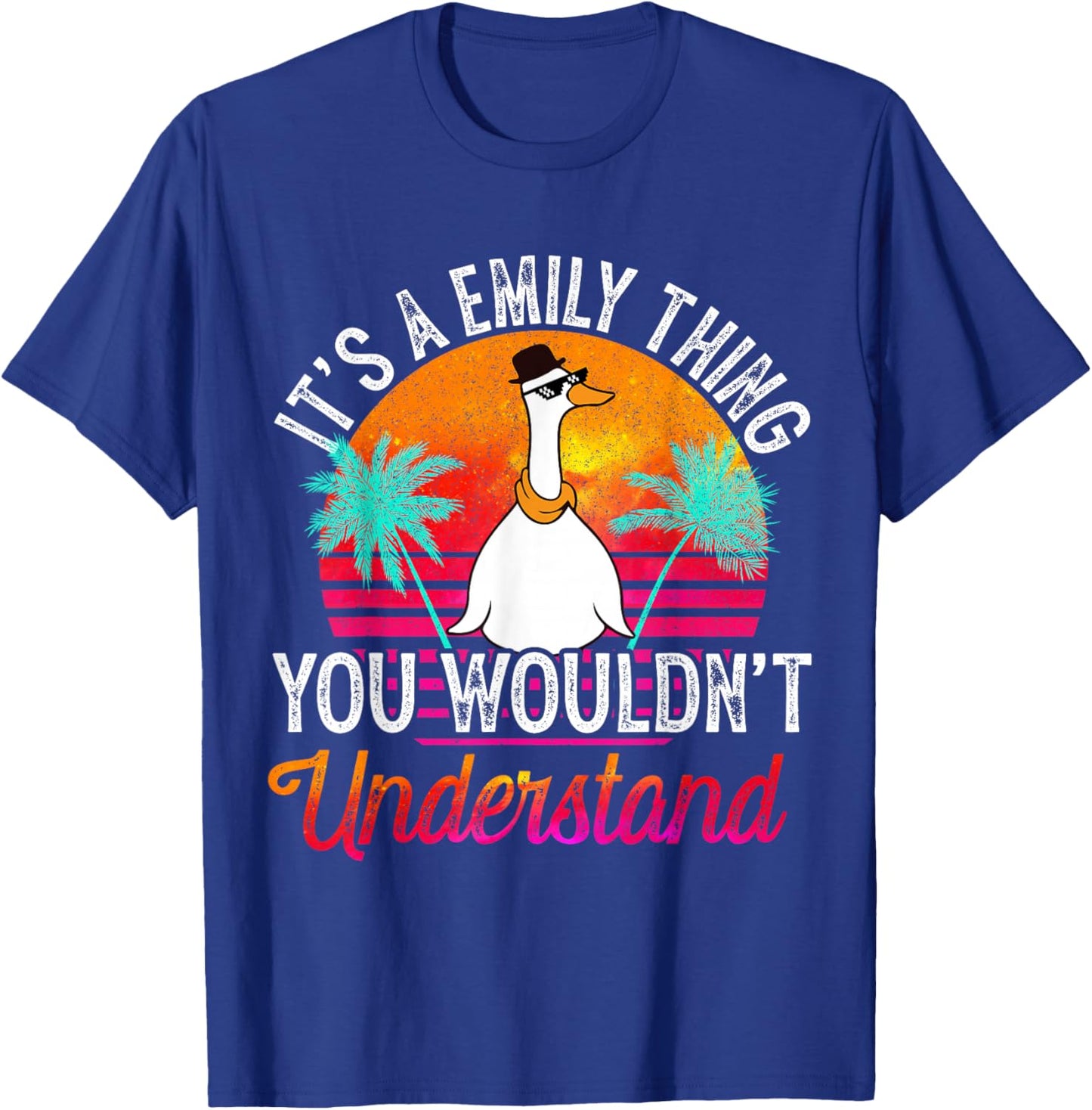 It's A Emily Thing You Wouldn't Understand Funny Emily Name T-Shirt - T-Shirt | Royal