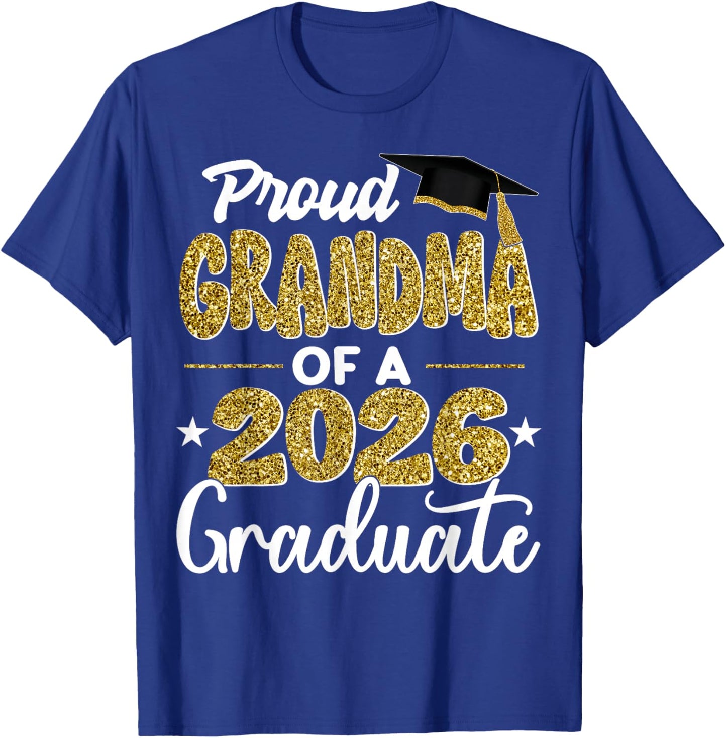 Proud Grandma of A Class of 2026 Graduate Senior Graduation T-Shirt - T-Shirt | Royal