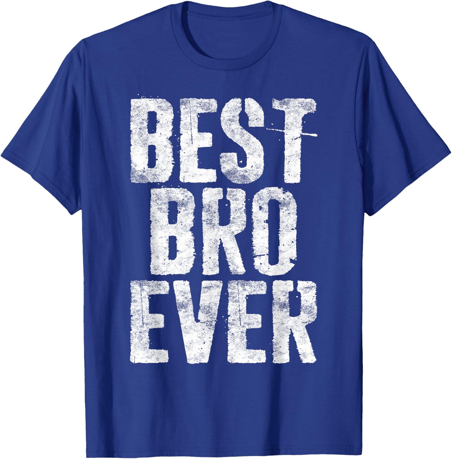 Best Bro Ever Shirt Men Brother Fathers Day T-Shirt - T-Shirt | Royal