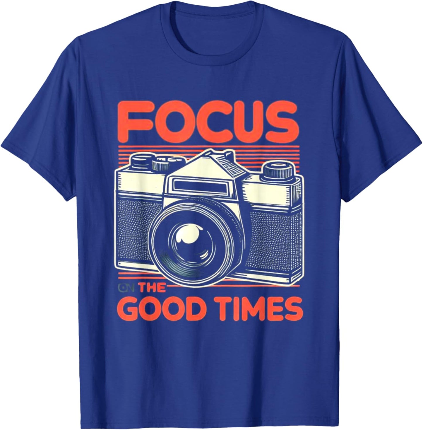 Focus On Good Times Photographer Women Photography T-Shirt - T-Shirt | Royal