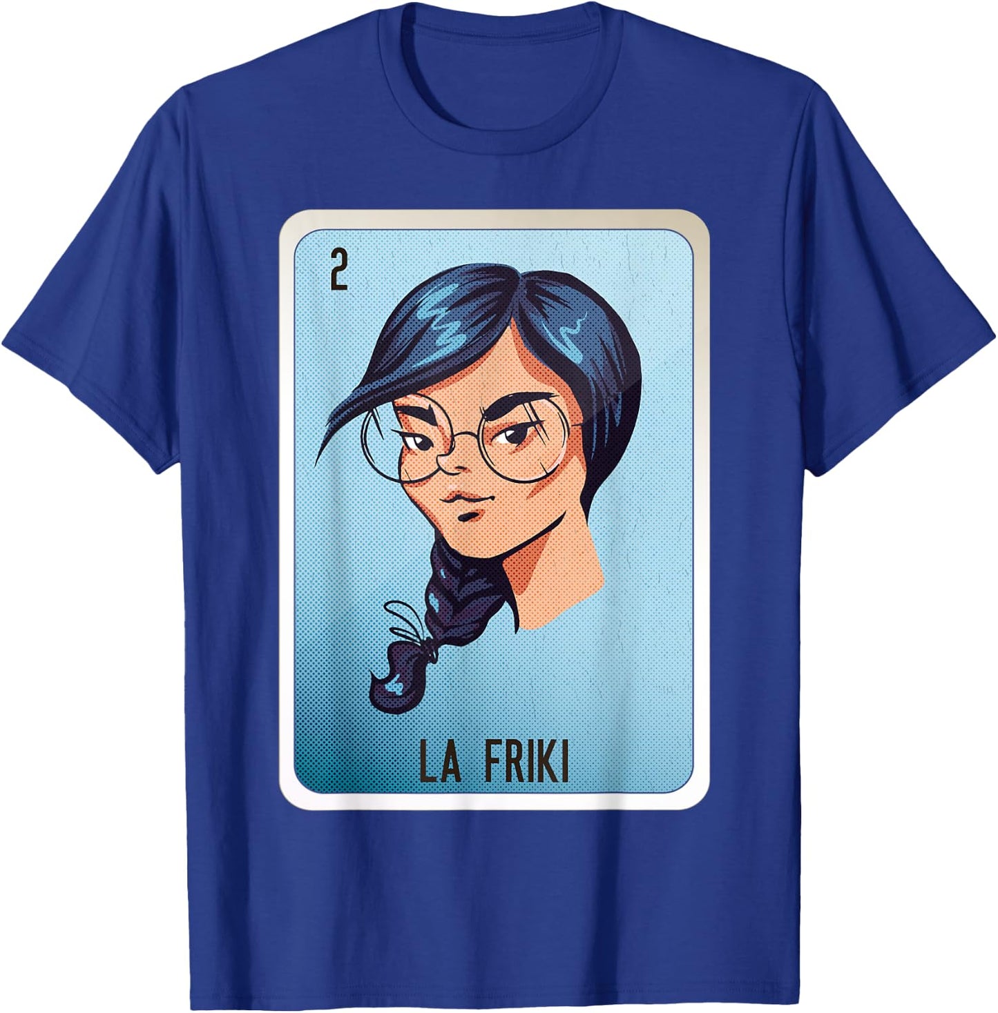La Friki Mexican Slang Chicano Bingo Cards T-Shirt - T-Shirt | Royal