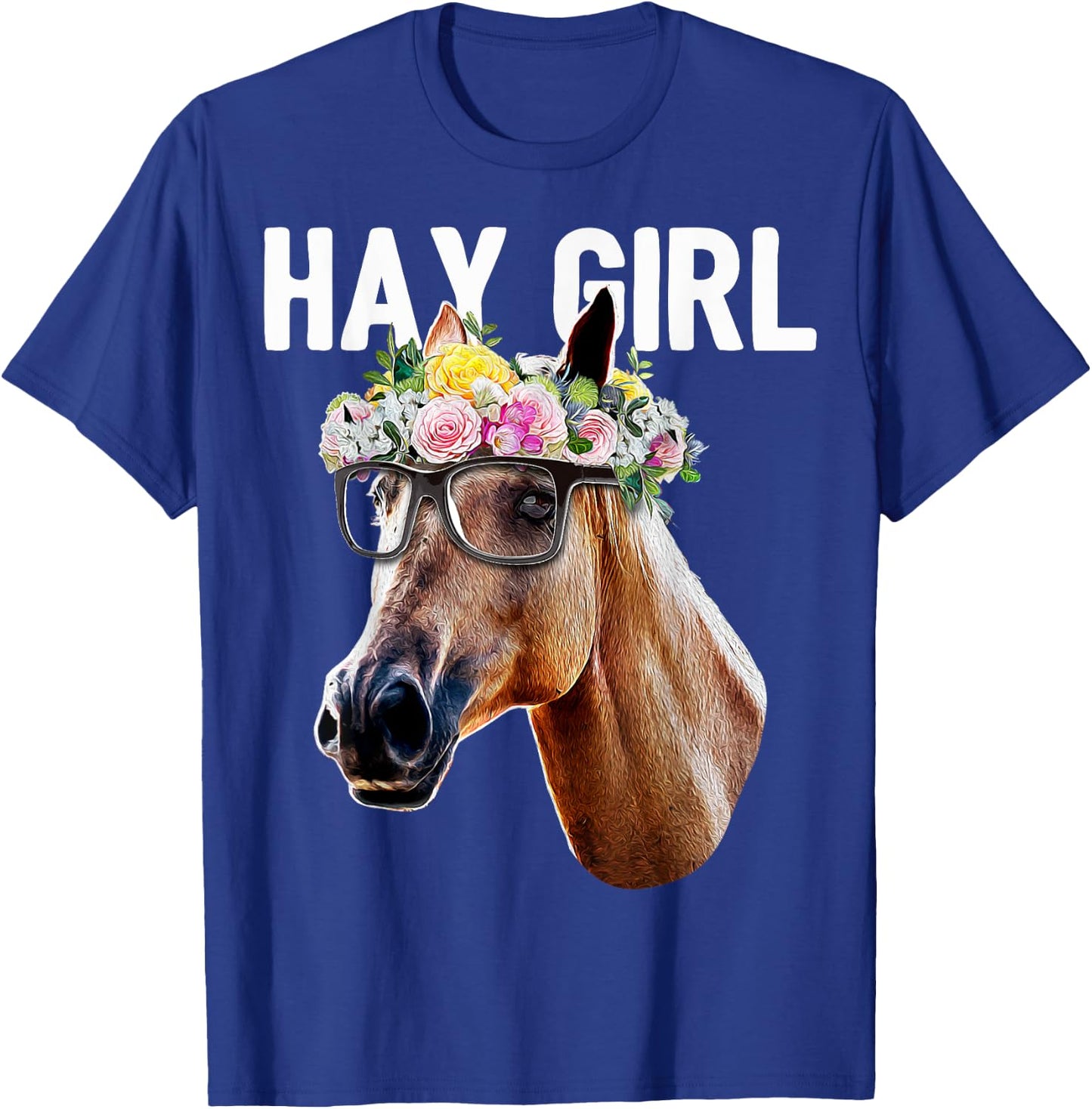 Hay Girl Floral Horse Horseback Riding Equestrian Farm Gift T-Shirt - T-Shirt | Royal