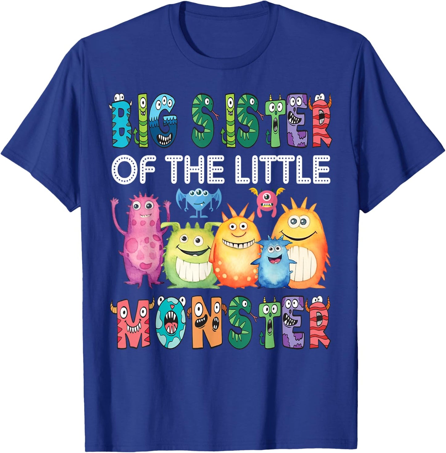 Big Sister Of The Little Monster Kids 1St Birthday Party T-Shirt - T-Shirt | Royal