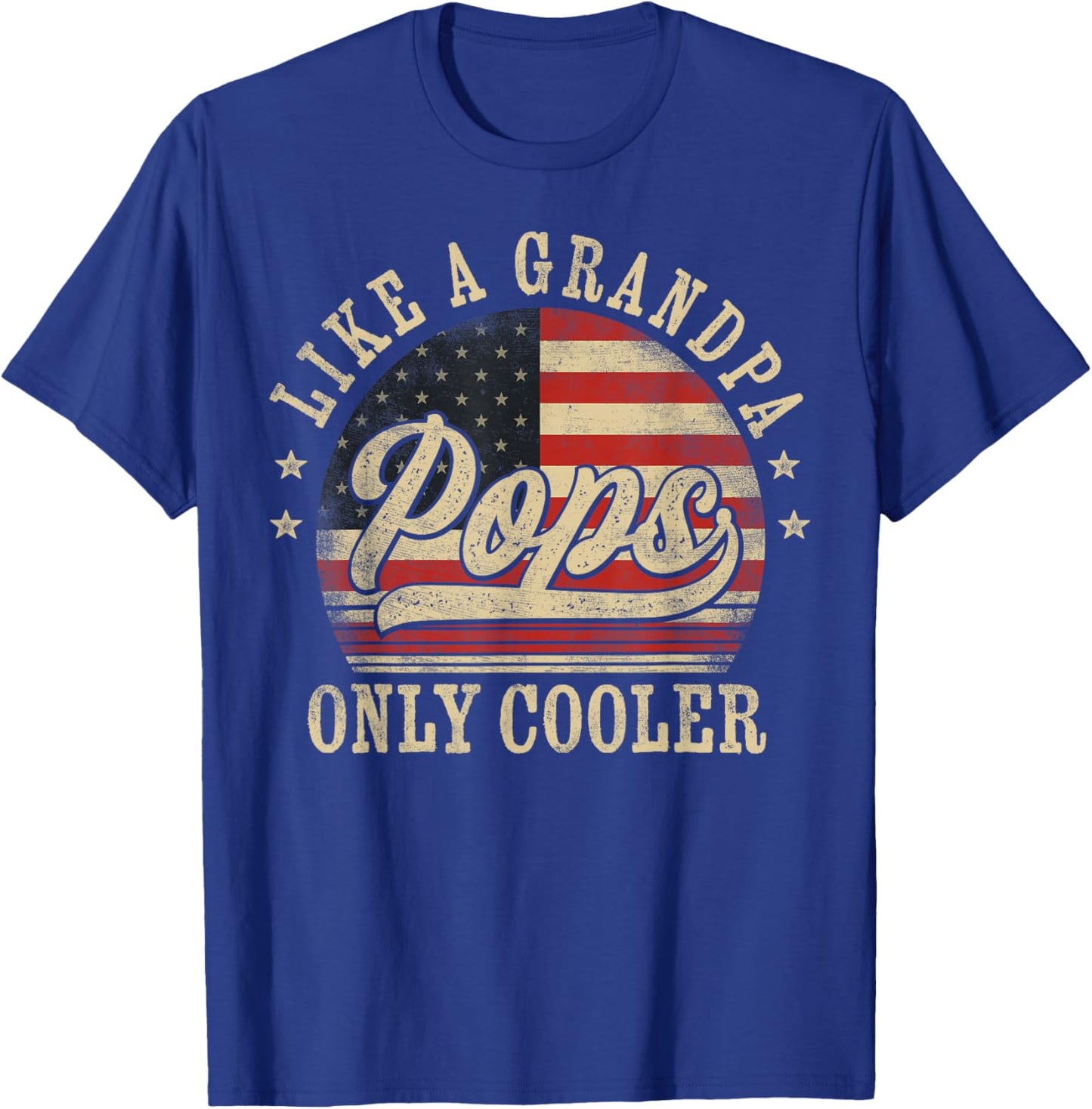 Pops Like a Grandpa Only Cooler Pops Father's Day T-Shirt - T-Shirt | Royal