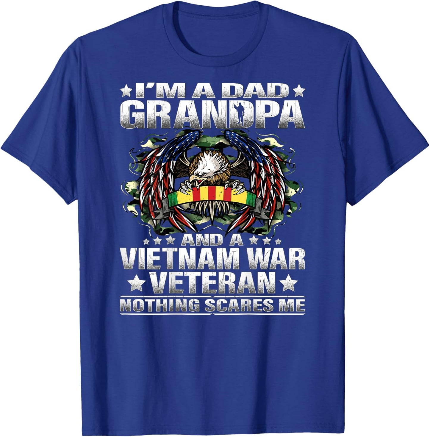 I'm a Dad Grandpa and a Vietnam Veteran Nothing Scares Me T-Shirt - T-Shirt | Royal