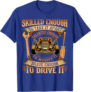 SXS UTV Skilled Enough To Take It - Hot Rod Enthusiast T-Shirt - T-Shirt | Royal