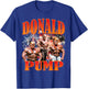 Funny Donald Pump Pro Trump 47TH 45TH GYM USA Supporter Men T-Shirt - T-Shirt | Royal