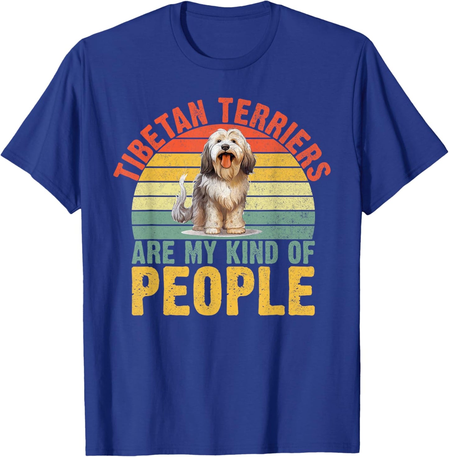 Tibetan Terriers are my Kind of People Tibetan Terrier T-Shirt - T-Shirt | Royal