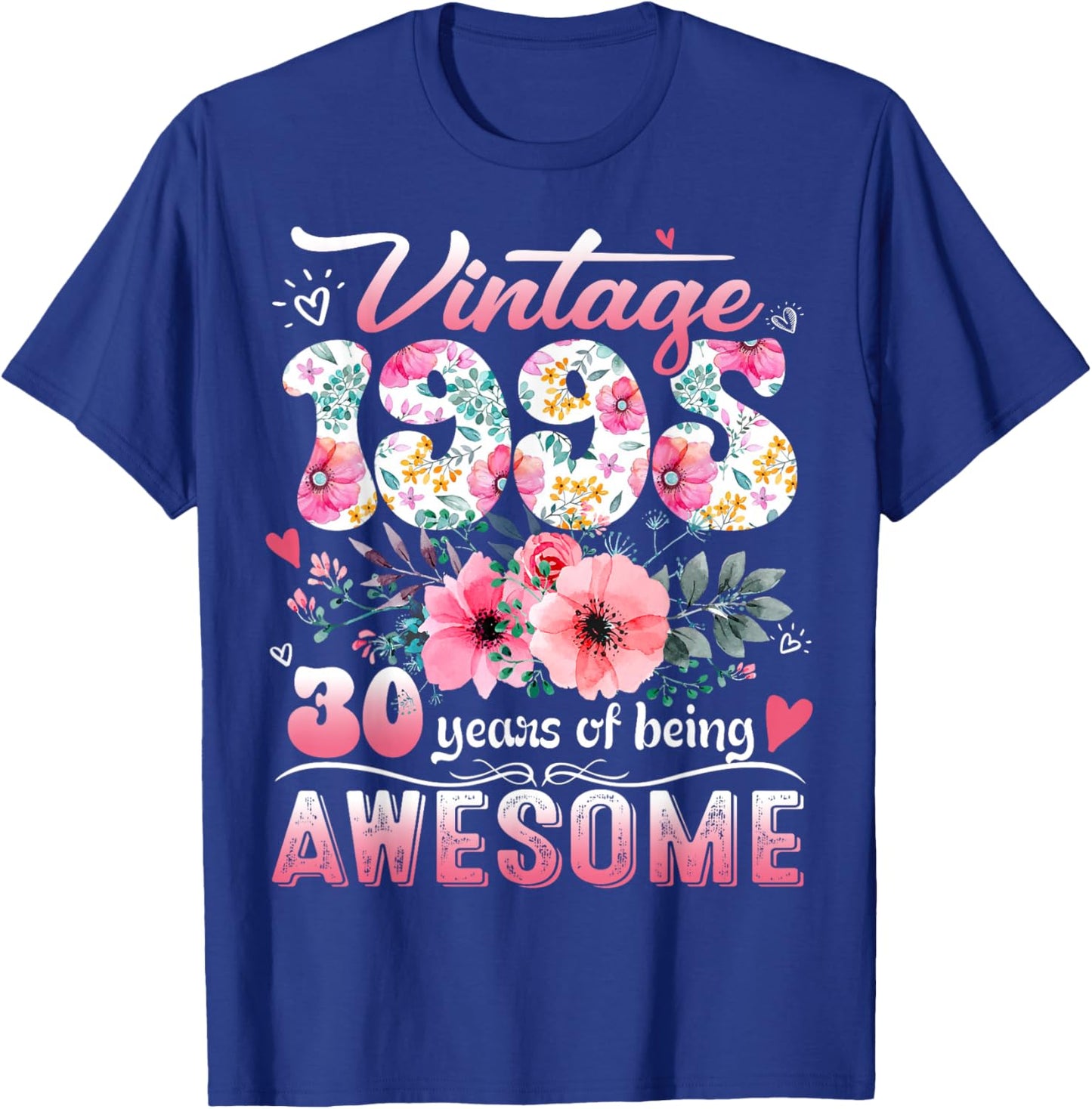 Vintage 1995 Floral 30 Years Old 30th Birthday Party Costume T-Shirt - T-Shirt | Royal