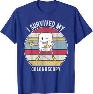 I Survived My Colonoscopy, Survivor Funny Hospital Patient T-Shirt - T-Shirt | Royal
