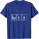 Rush (Ru-S-H) Periodic Table Element Chemistry Gift T-Shirt - T-Shirt | Royal