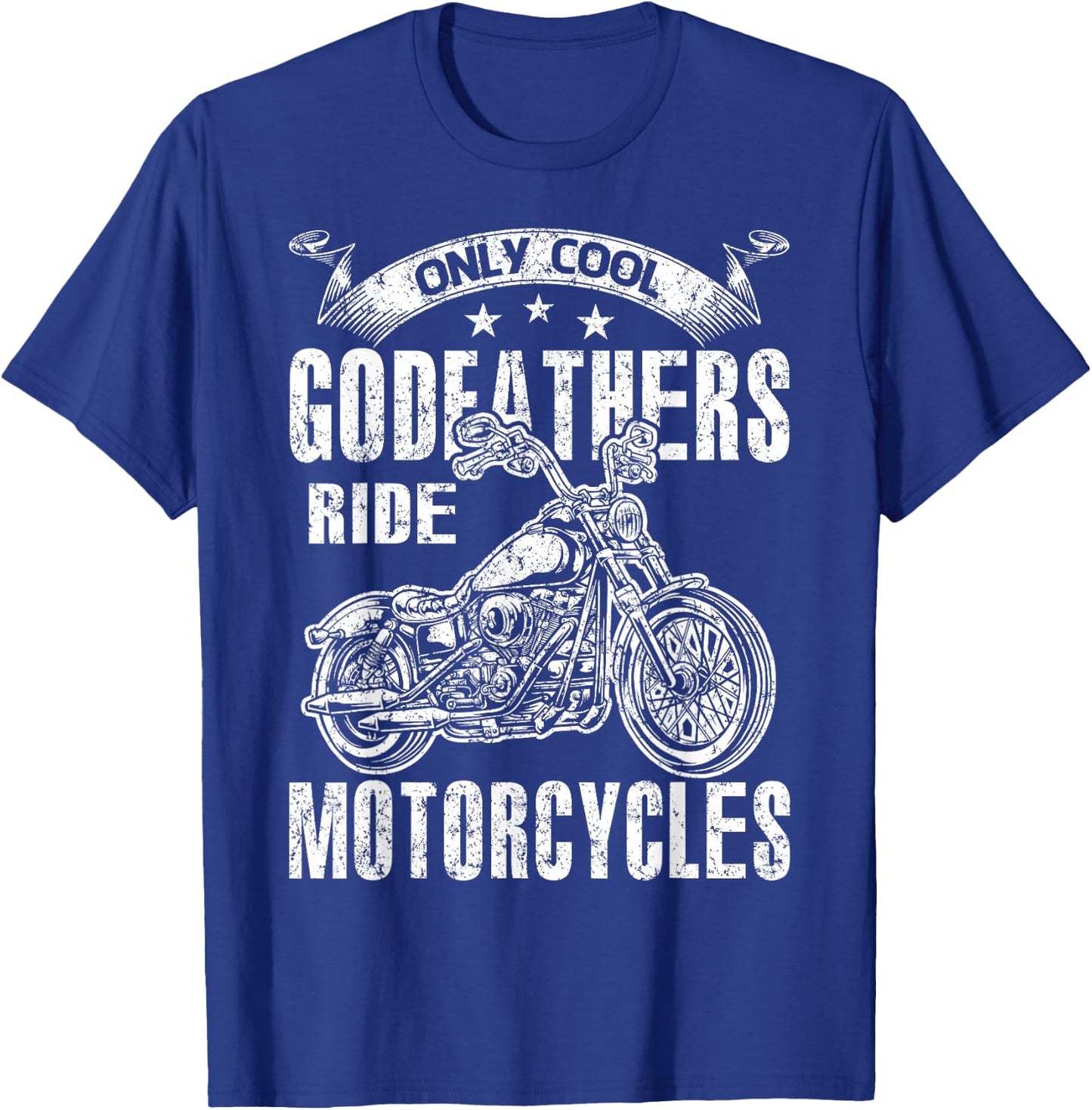 Only Cool Godfathers Rides Motorcycles T-Shirt - T-Shirt | Royal