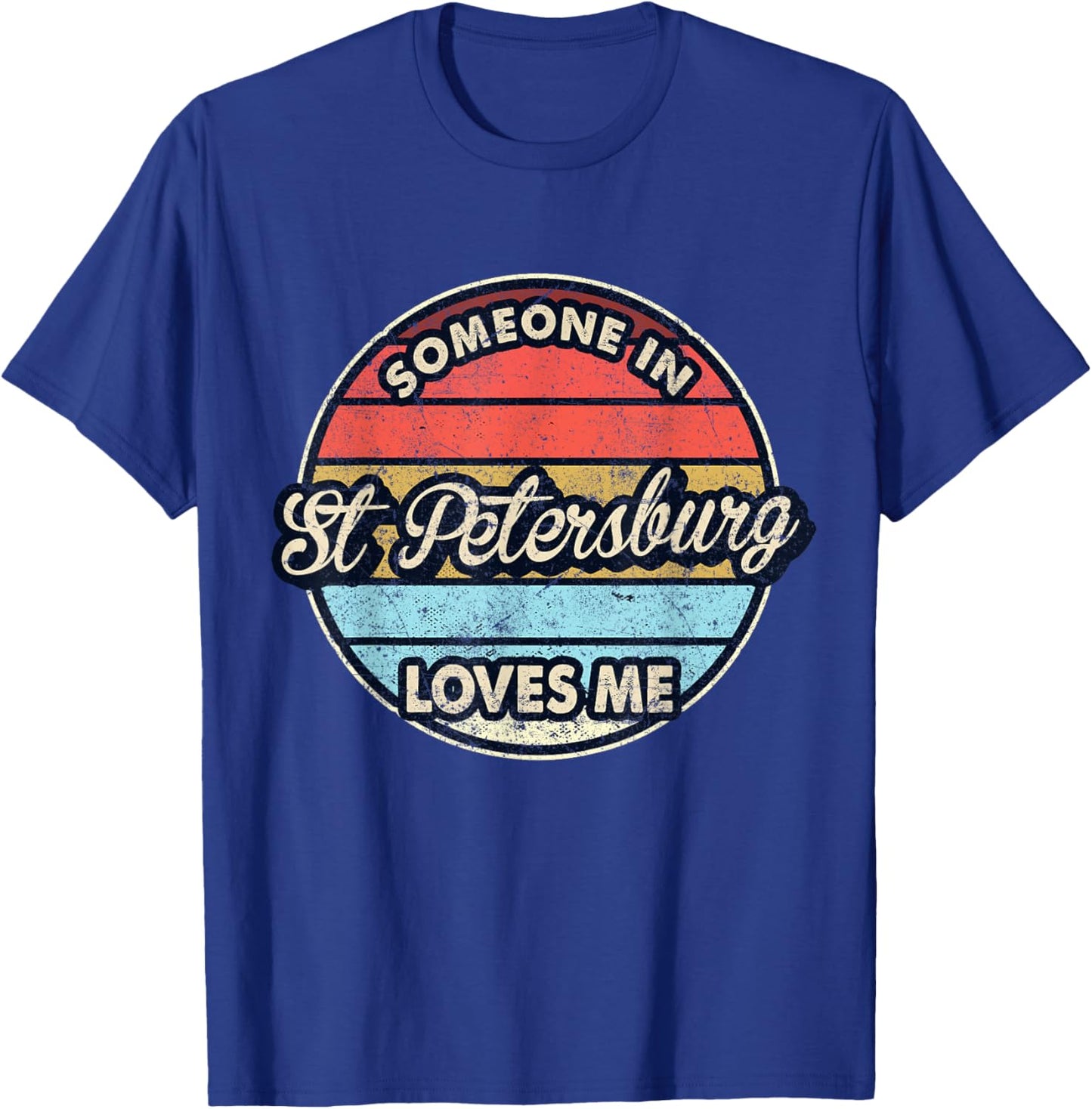 Someone In St Petersburg Loves Me City US USA T-Shirt - T-Shirt | Royal