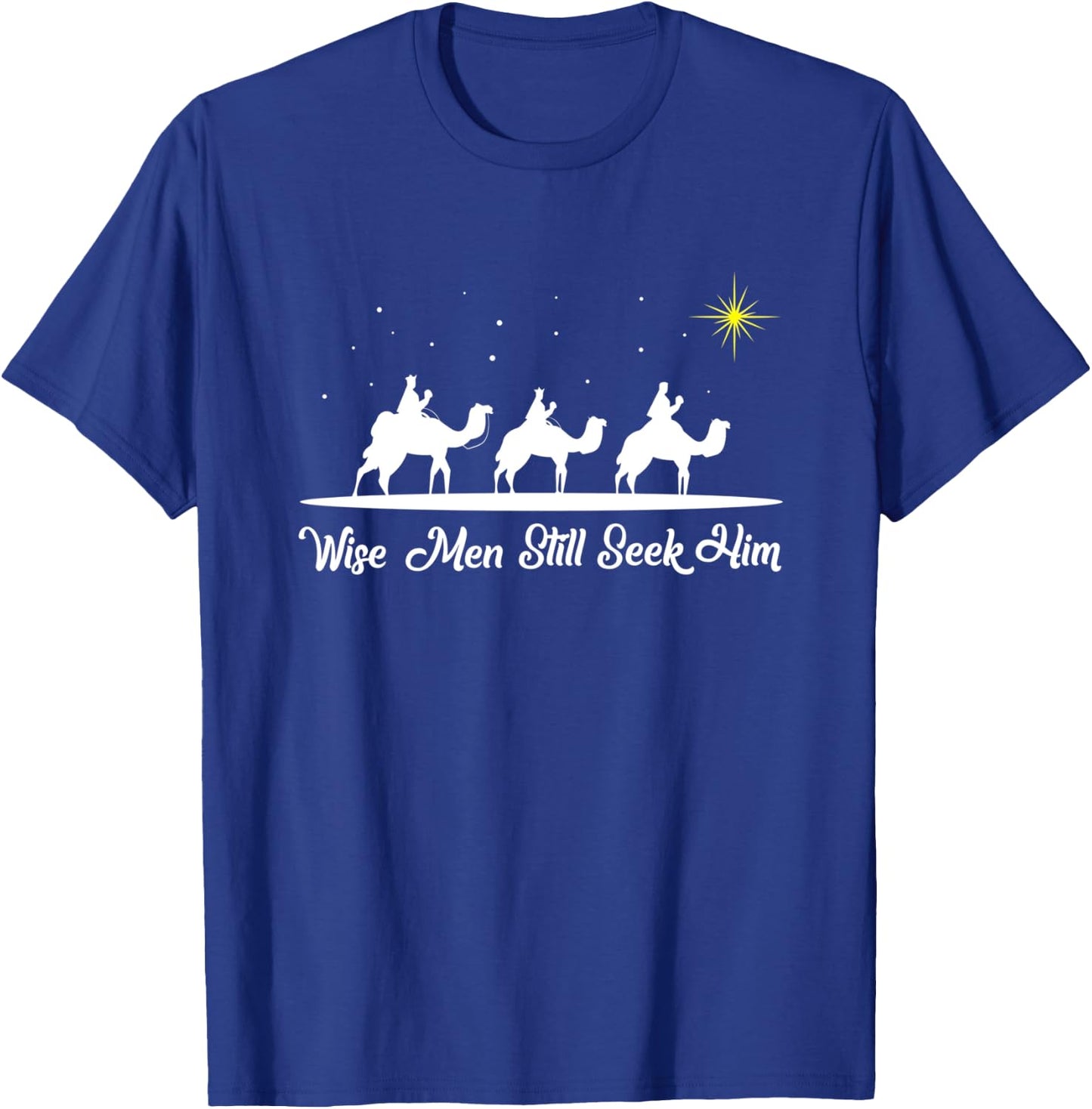 Wise Men Still Seek Him Christian Christmas Jesus Design T-Shirt - T-Shirt | Royal
