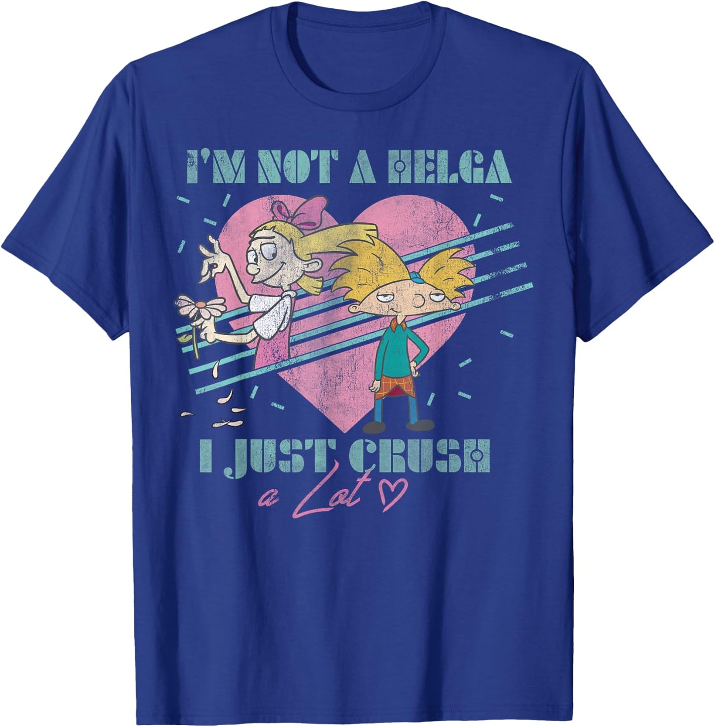 Hey Arnold! I'm Not Helga I Just Crush A Lot T-Shirt - T-Shirt | Royal