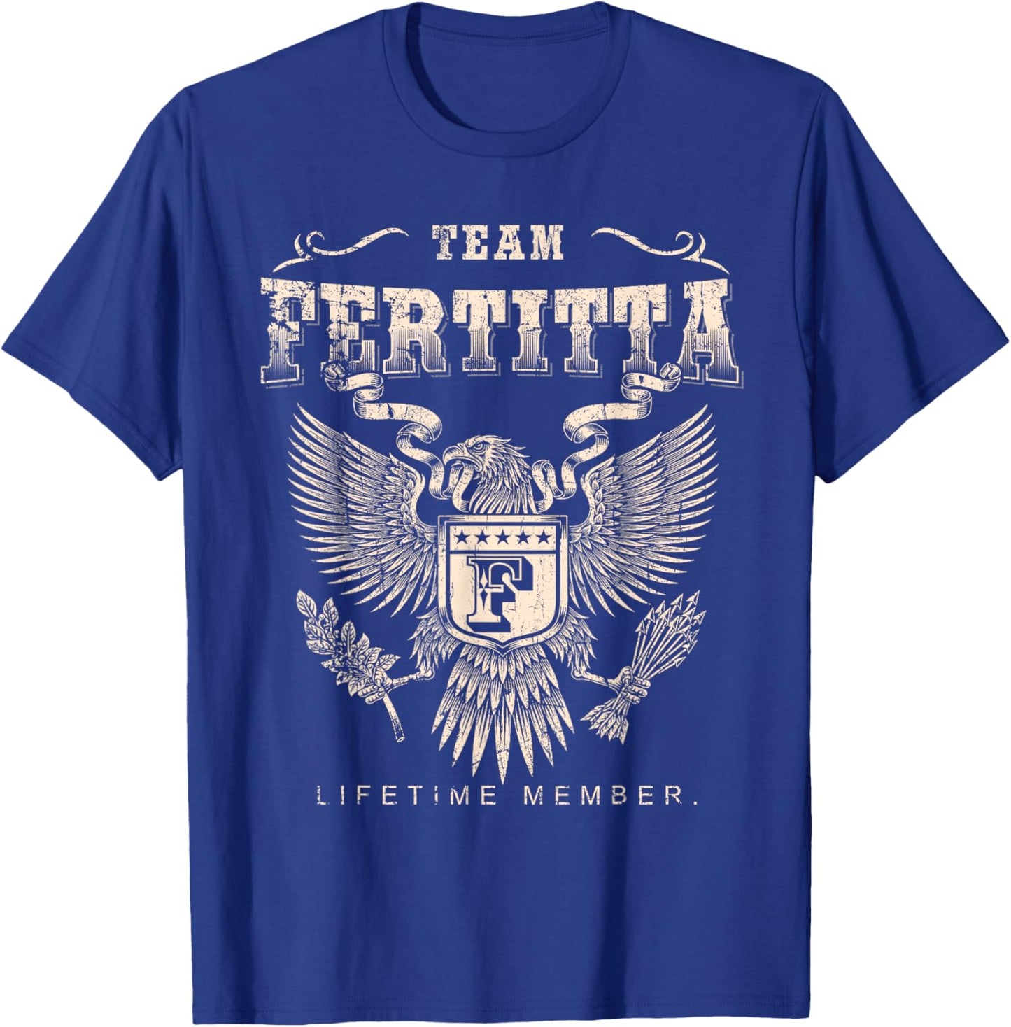 Team Fertitta Lifetime Member - Fertitta Name T-Shirt - T-Shirt | Royal