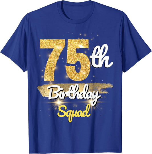 75th Birthday Squad Funny 75 Year Old Birthday sparkle T-Shirt - T-Shirt | Royal