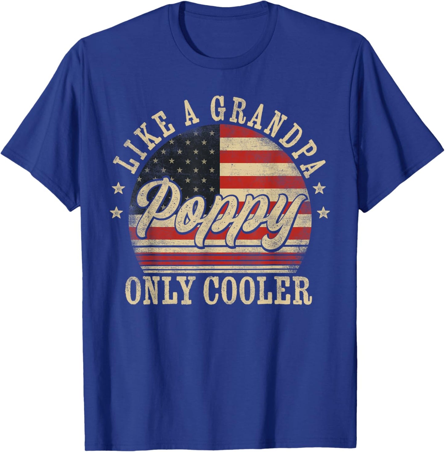 Poppy Like a Grandpa Only Cooler Poppy Father's Day T-Shirt - T-Shirt | Royal
