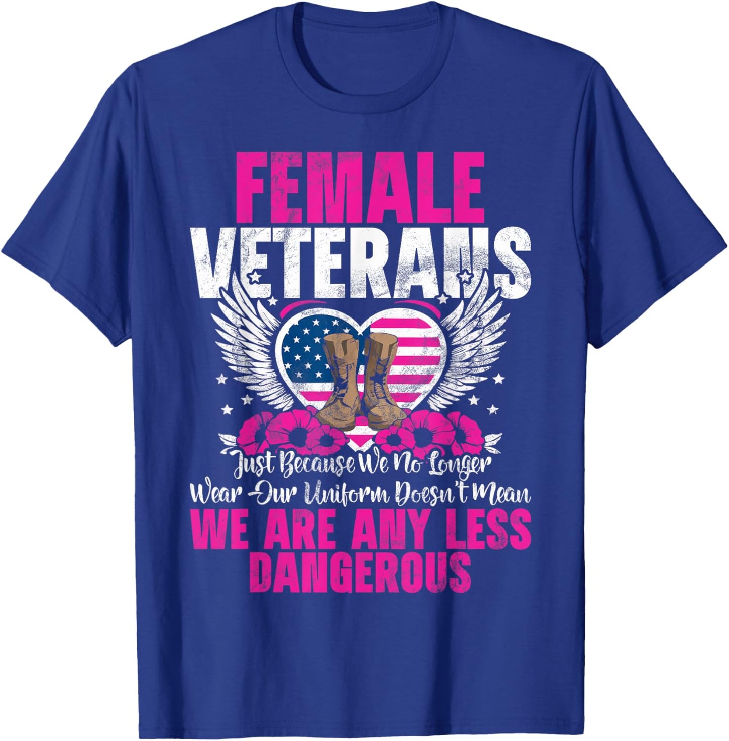 Female Veteran Veteran's Day Women Veteran Soldier Patriotic T-Shirt - T-Shirt | Royal