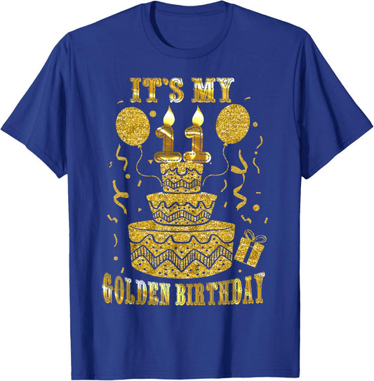 It's My 11 Golden Birthday Happy 11 Years Old Kids Boy Girl T-Shirt - T-Shirt | Royal