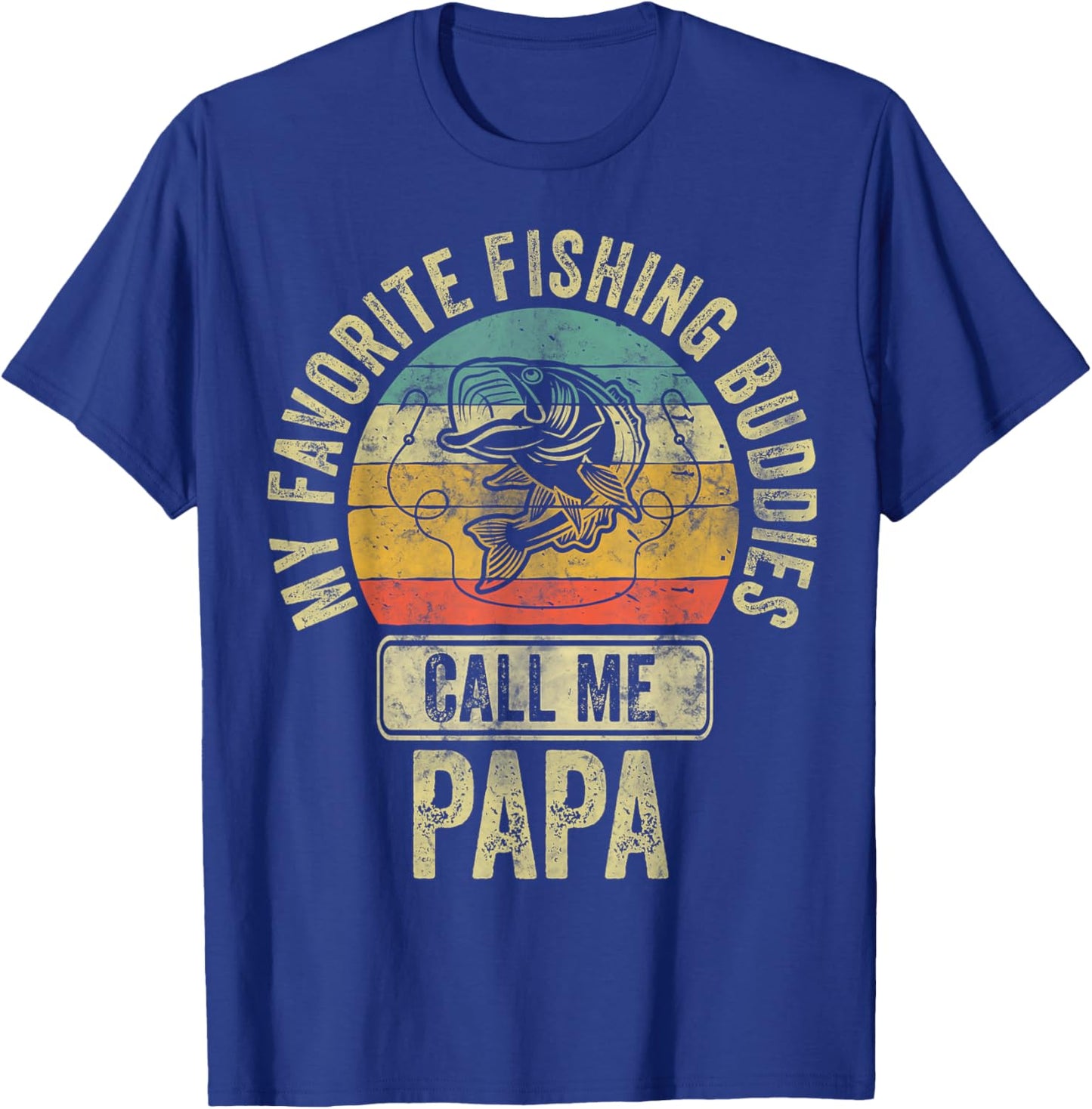My Favorite Fishing Buddies Call Me Papa Fisherman Shirt T-Shirt - T-Shirt | Royal
