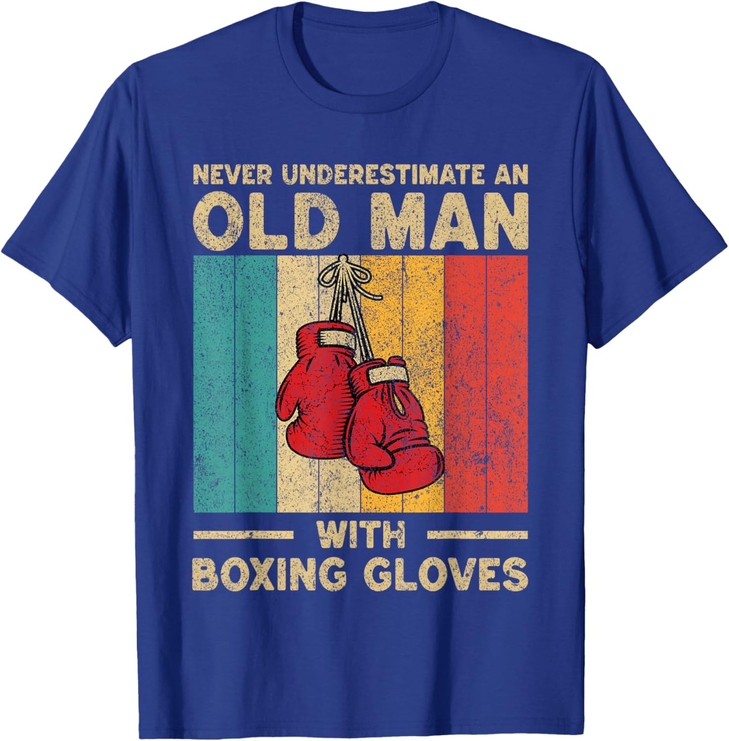 Never Underestimate an Old Man Vintage Boxing Gloves Boxer T-Shirt - T-Shirt | Royal