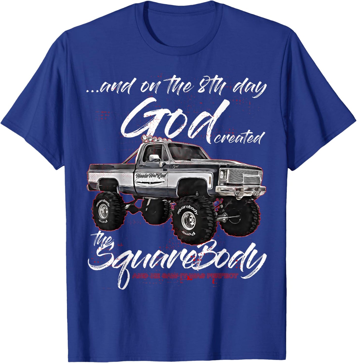 CLICK FOR MORE HOTRODS CUSTOM MUSCLE CARS TRUCKS 8th God,Jimmy,Squarebody Truck,Suburban,Blazer,Silverado,K5 T-Shirt - T-Shirt | Royal