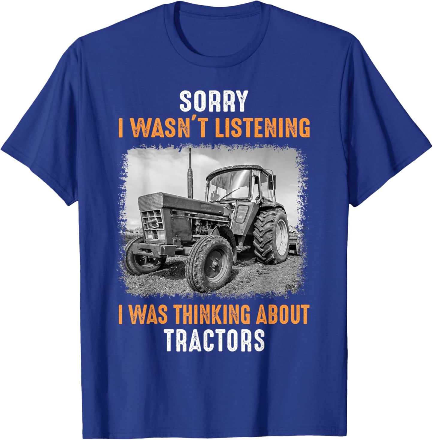 Funny Farm Tractor Saying for Driver Farming & Tractor Lover T-Shirt - T-Shirt | Royal