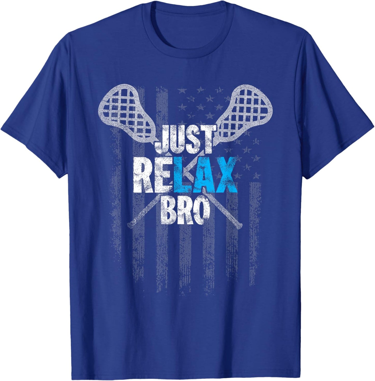 Just Relax Bro Lacrosse Sticks Distressed American Flag T-Shirt - T-Shirt | Royal
