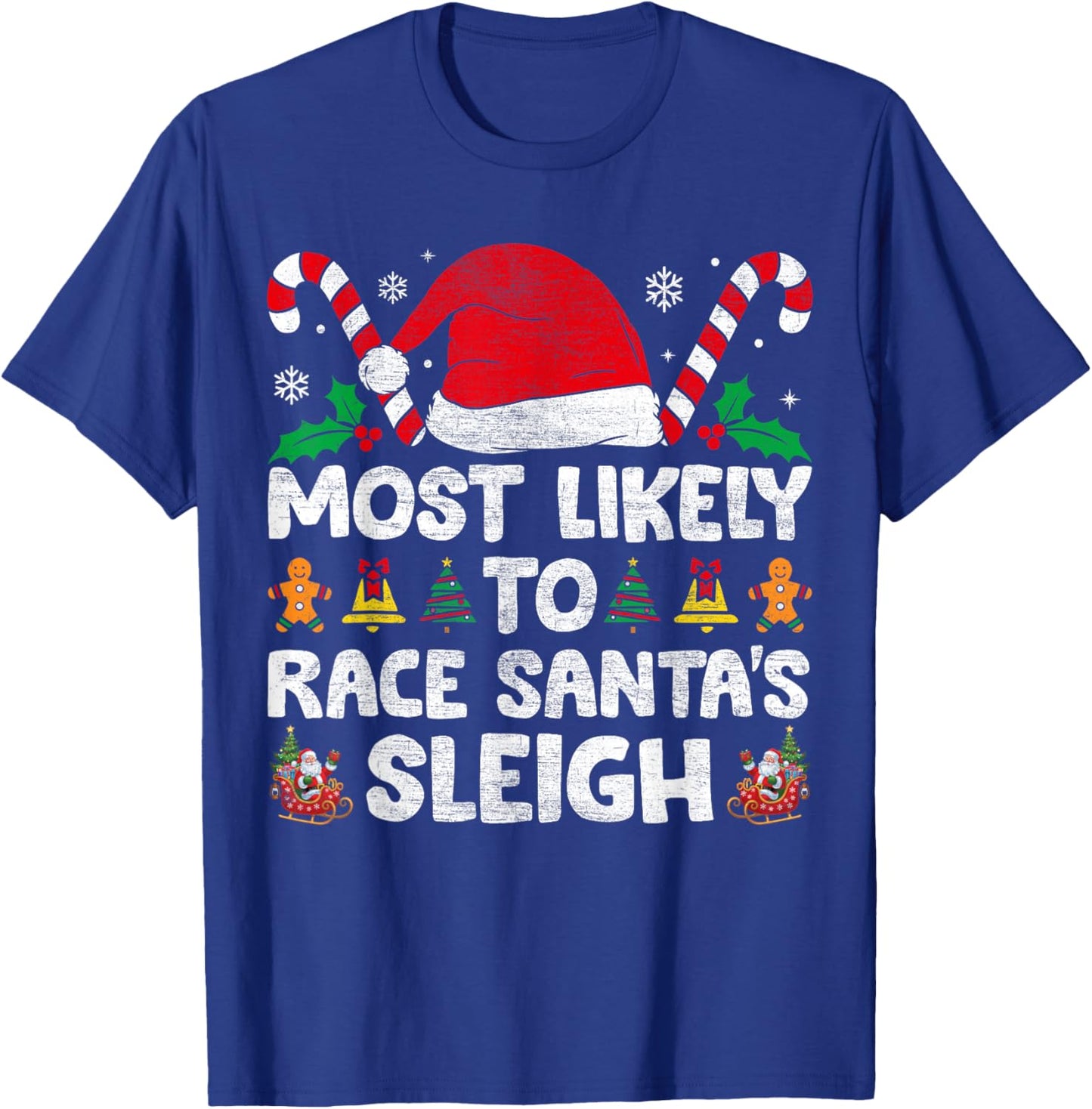 Most Likely To Race Santa's Sleigh Christmas Family Matching T-Shirt - T-Shirt | Royal