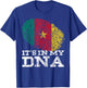 It's in My DNA Cameroonian Gifts African Cool Cameroon Flag T-Shirt - T-Shirt | Royal