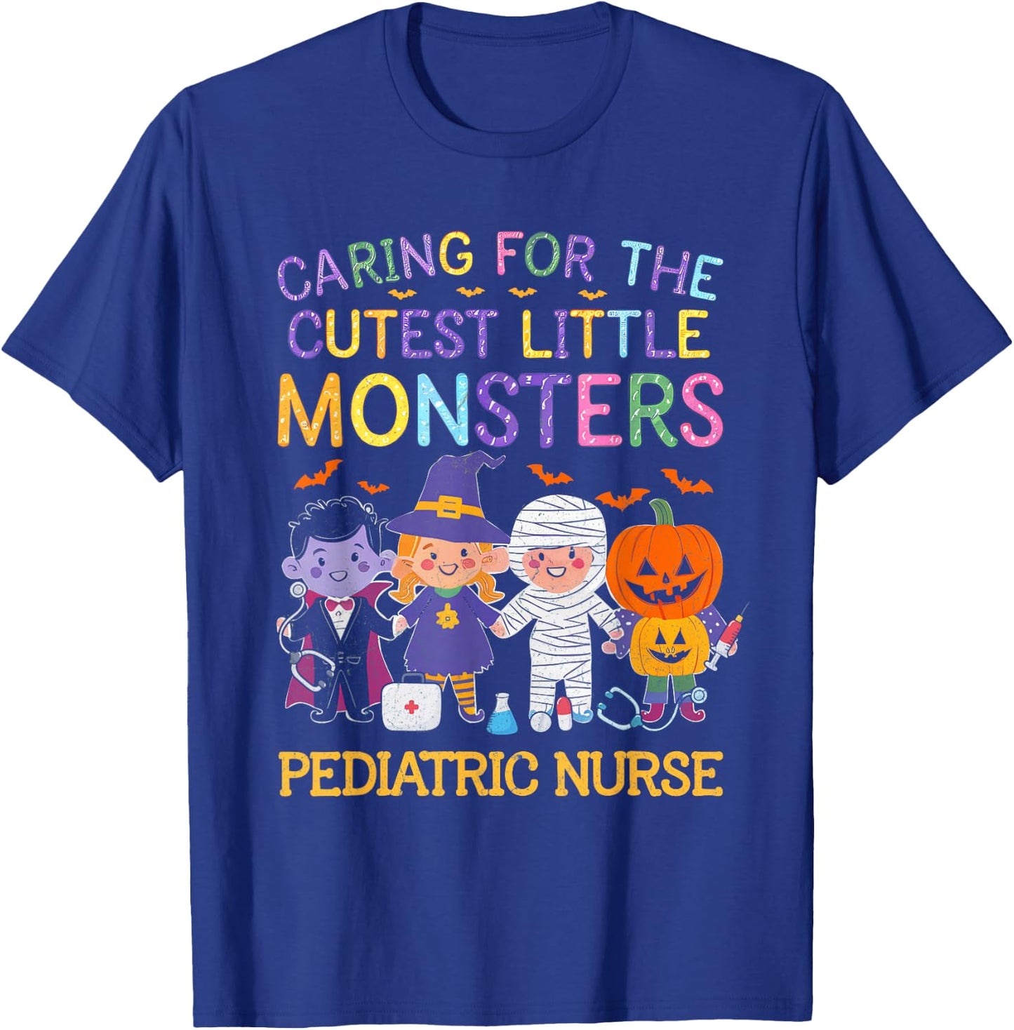 Caring For The Cutest Little Monsters Peds Nurse Halloween T-Shirt - T-Shirt | Royal