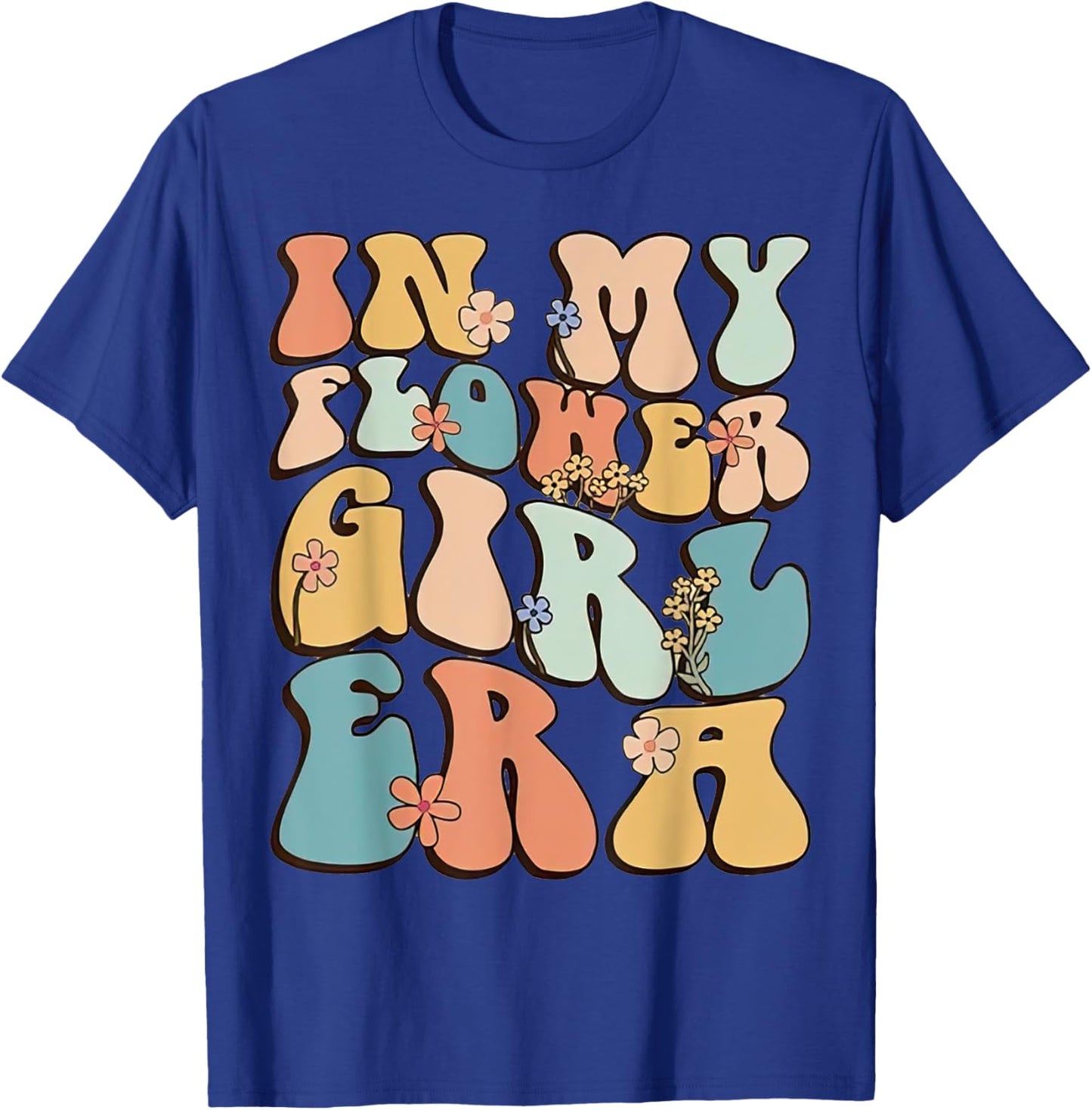 In My Flower Girl Era Retro Groovy Flower Girl Funny Cute T-Shirt - T-Shirt | Royal