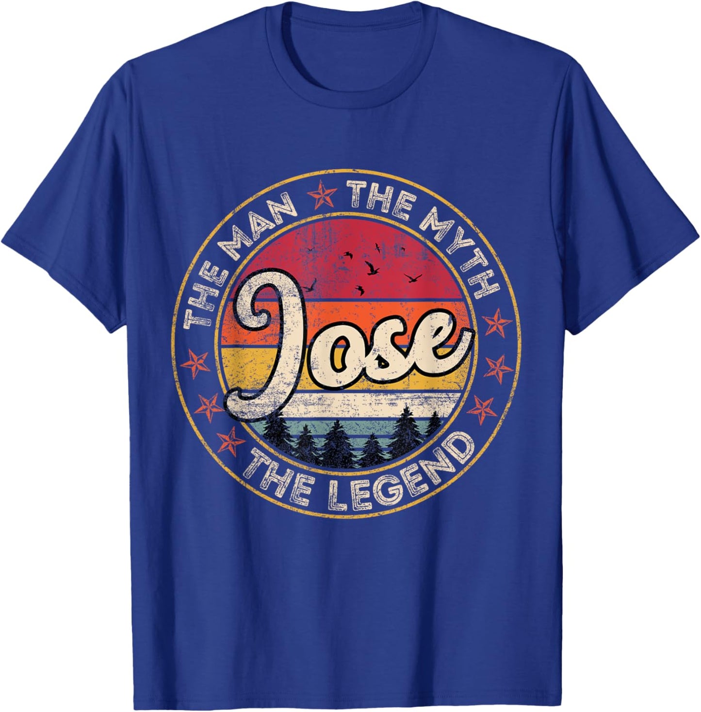 Jose The Man The Myth The Legend Personalized Name T-Shirt - T-Shirt | Royal