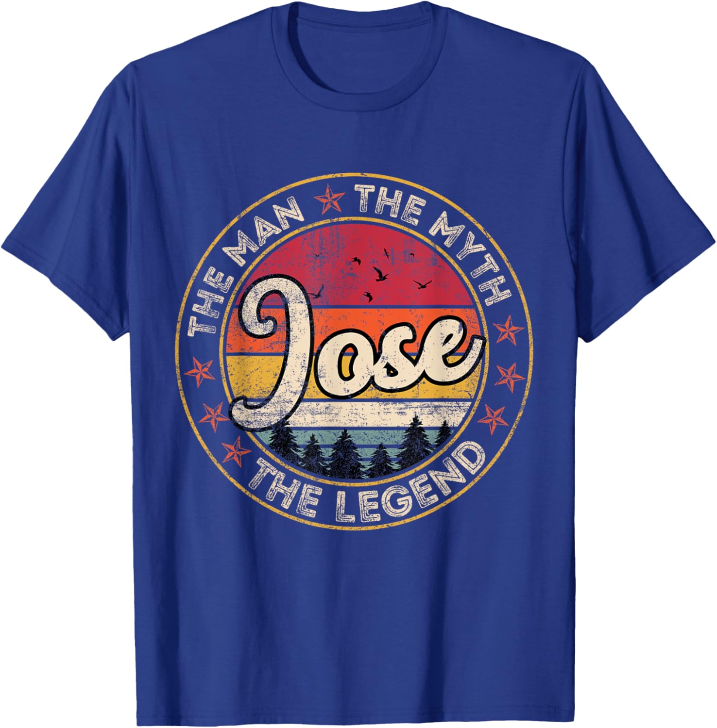 Jose The Man The Myth The Legend Personalized Name T-Shirt - T-Shirt | Royal