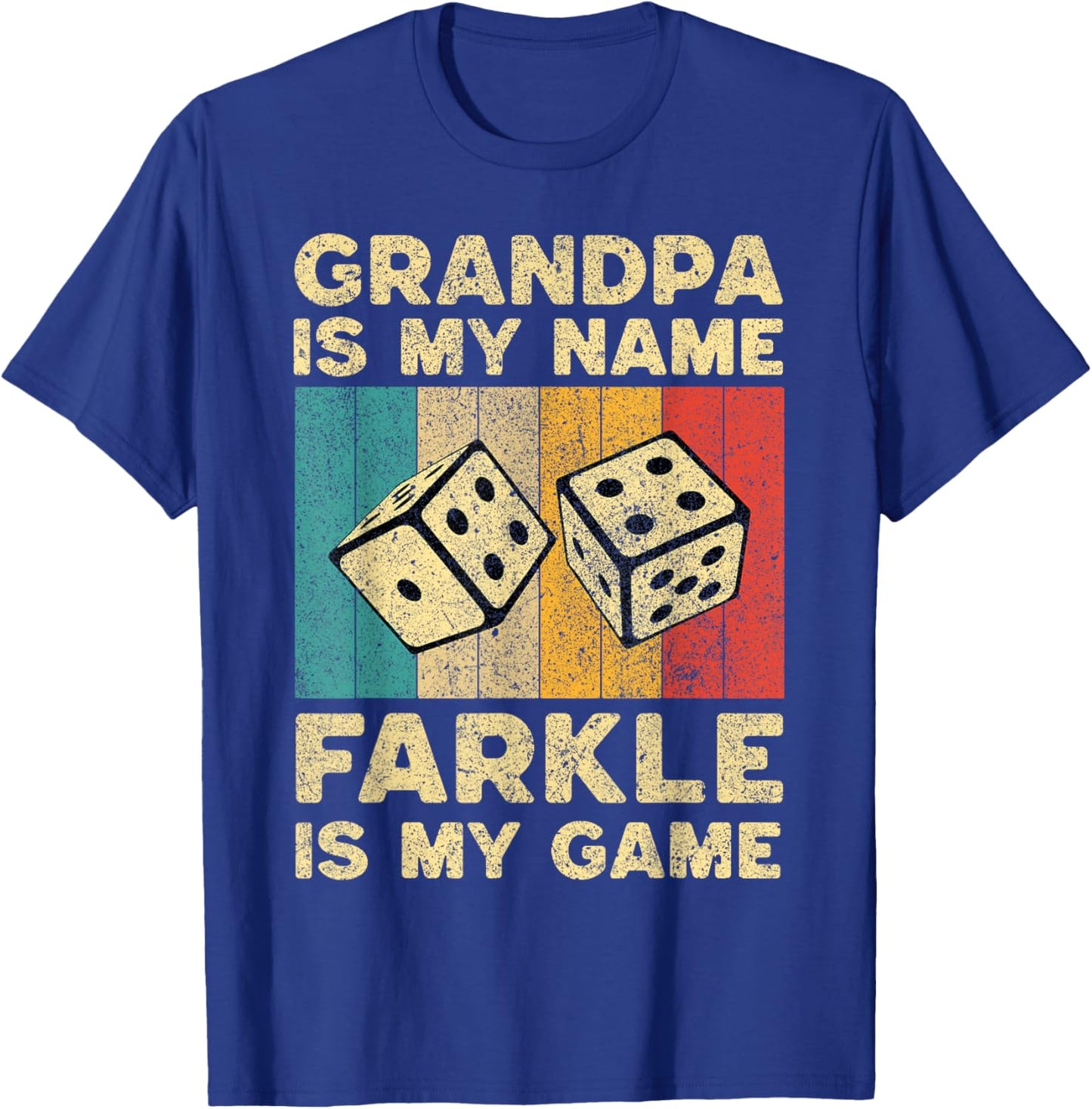 Grandpa Is My Name Farkle Is My Game Farkle Dice Game T-Shirt - T-Shirt | Royal