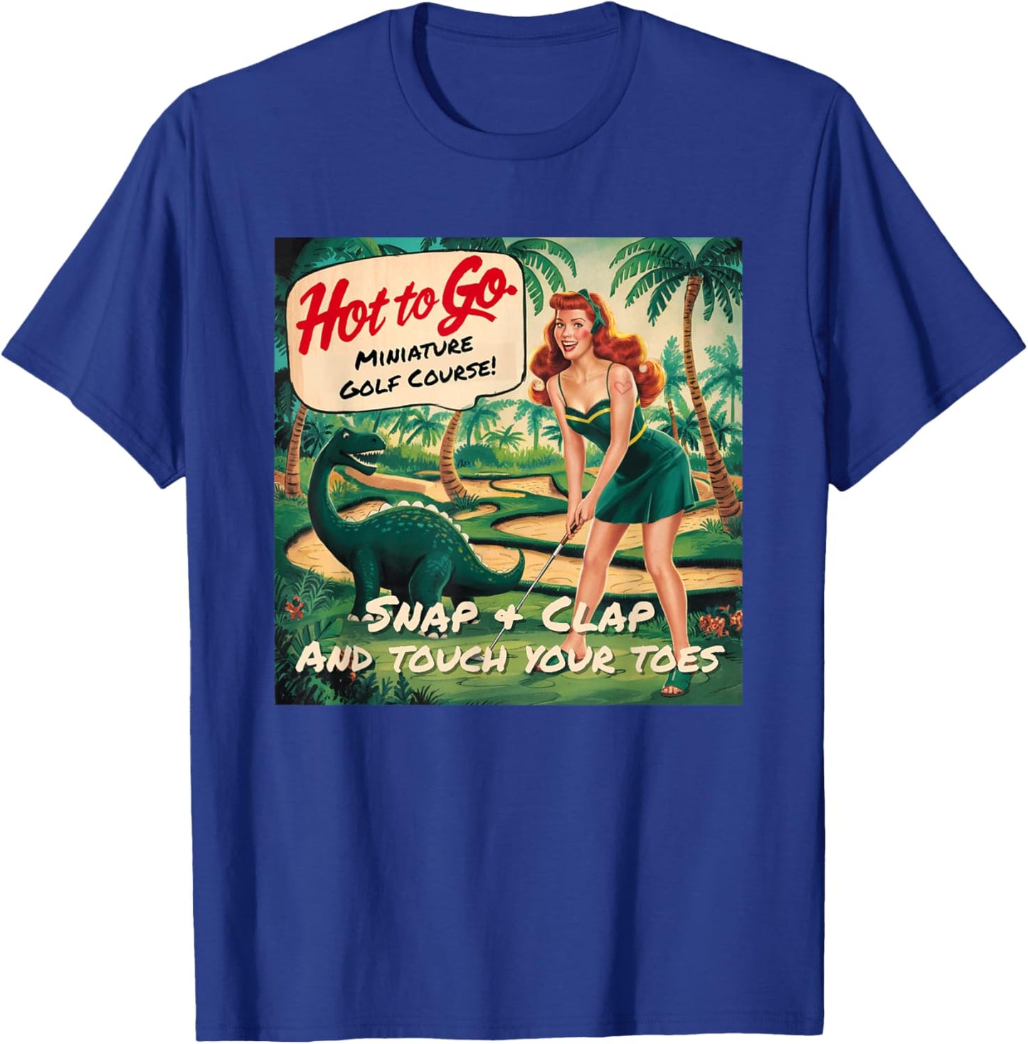 Hot To Go Miniature Golf Course T-Shirt - T-Shirt | Royal
