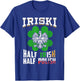 St Patricks Shamrock Gift Iriski Half Irish Half Polish T-Shirt - T-Shirt | Royal