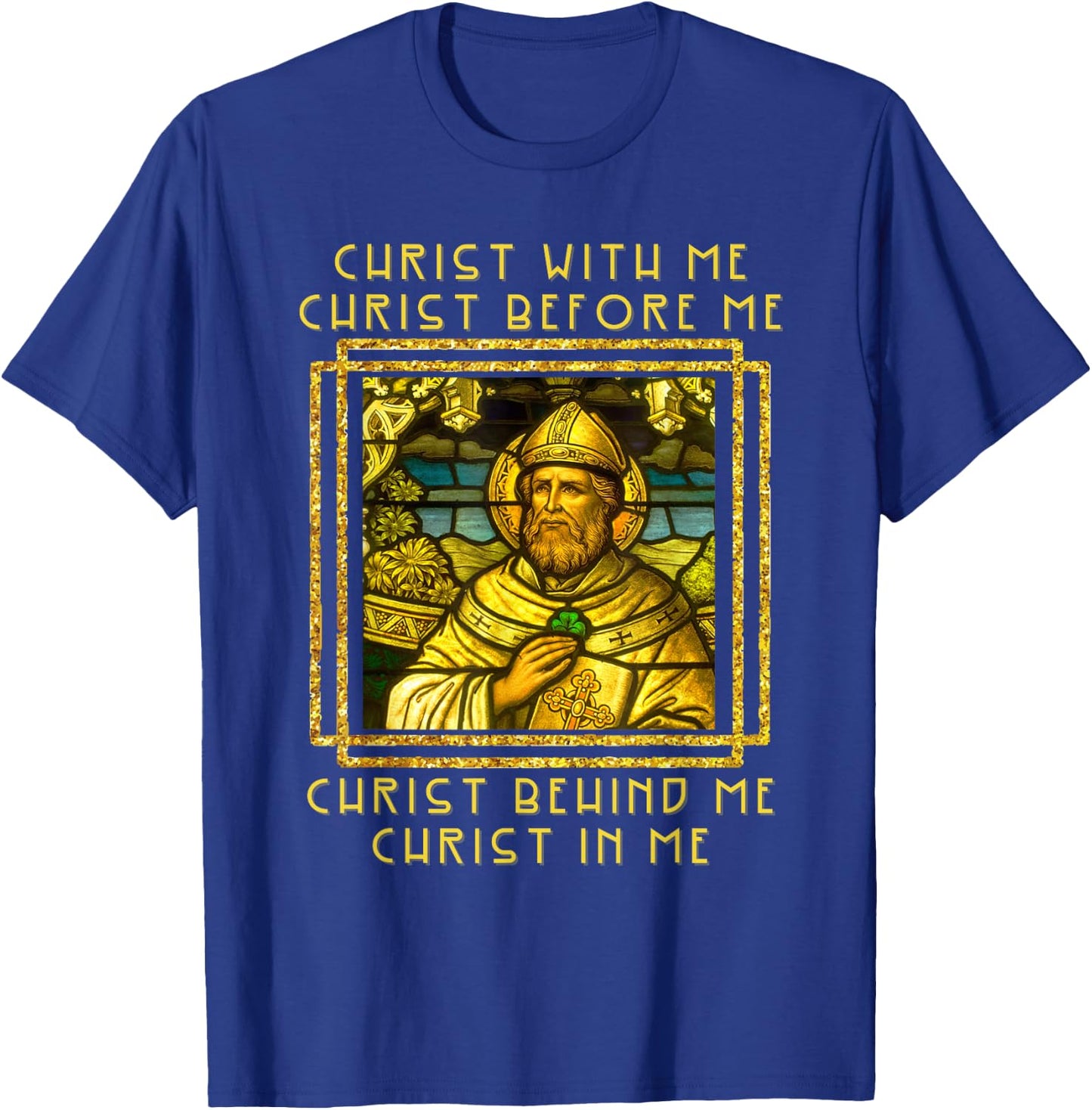 Saint Patrick Of Ireland Prayer Breastplate Irish Catholic T-Shirt - T-Shirt | Royal