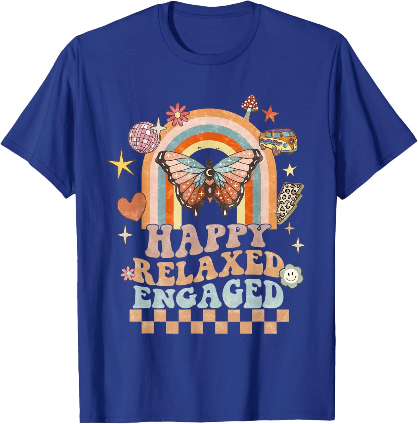 Happy Relaxed Engaged ABA Behavior Analyst Special Education T-Shirt - T-Shirt | Royal