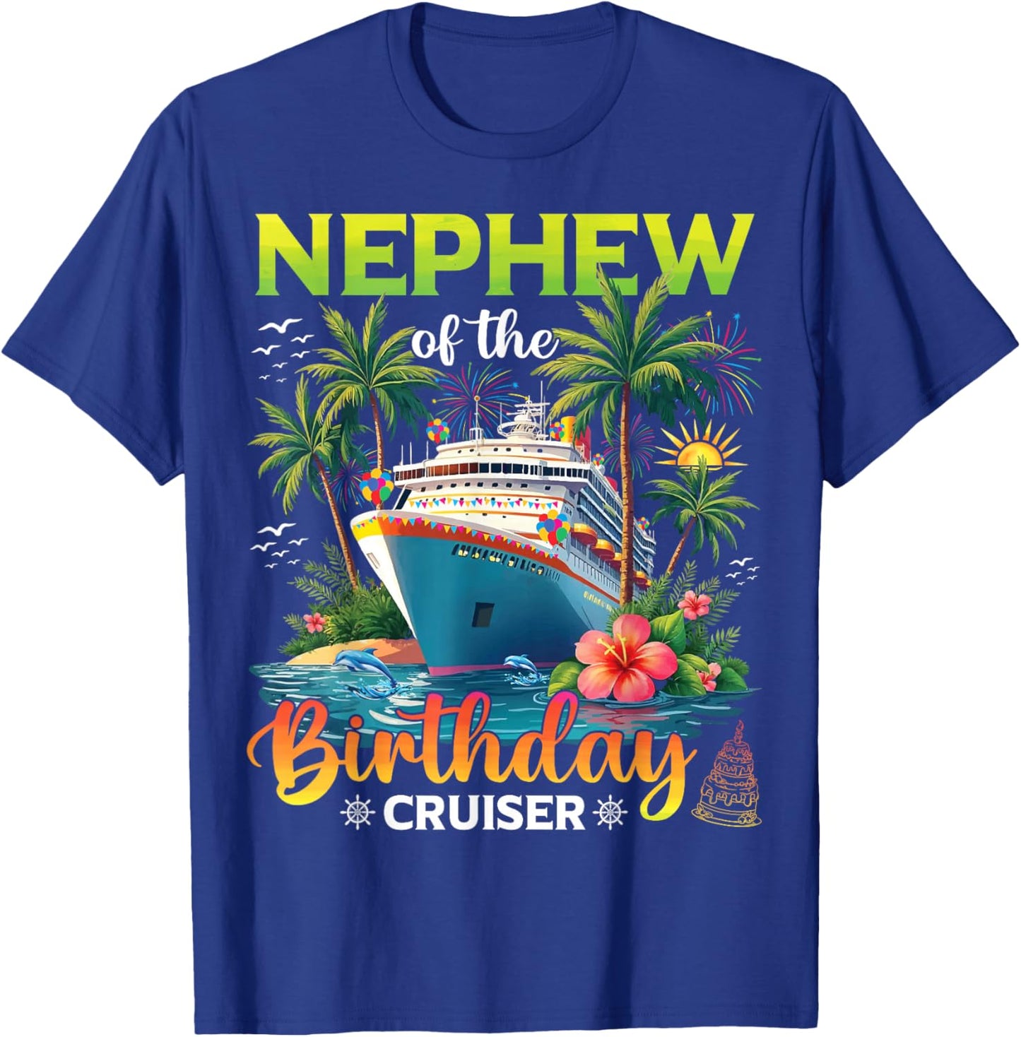 Family Matching Nephew of The Birthday Cruiser T-Shirt - T-Shirt | Royal