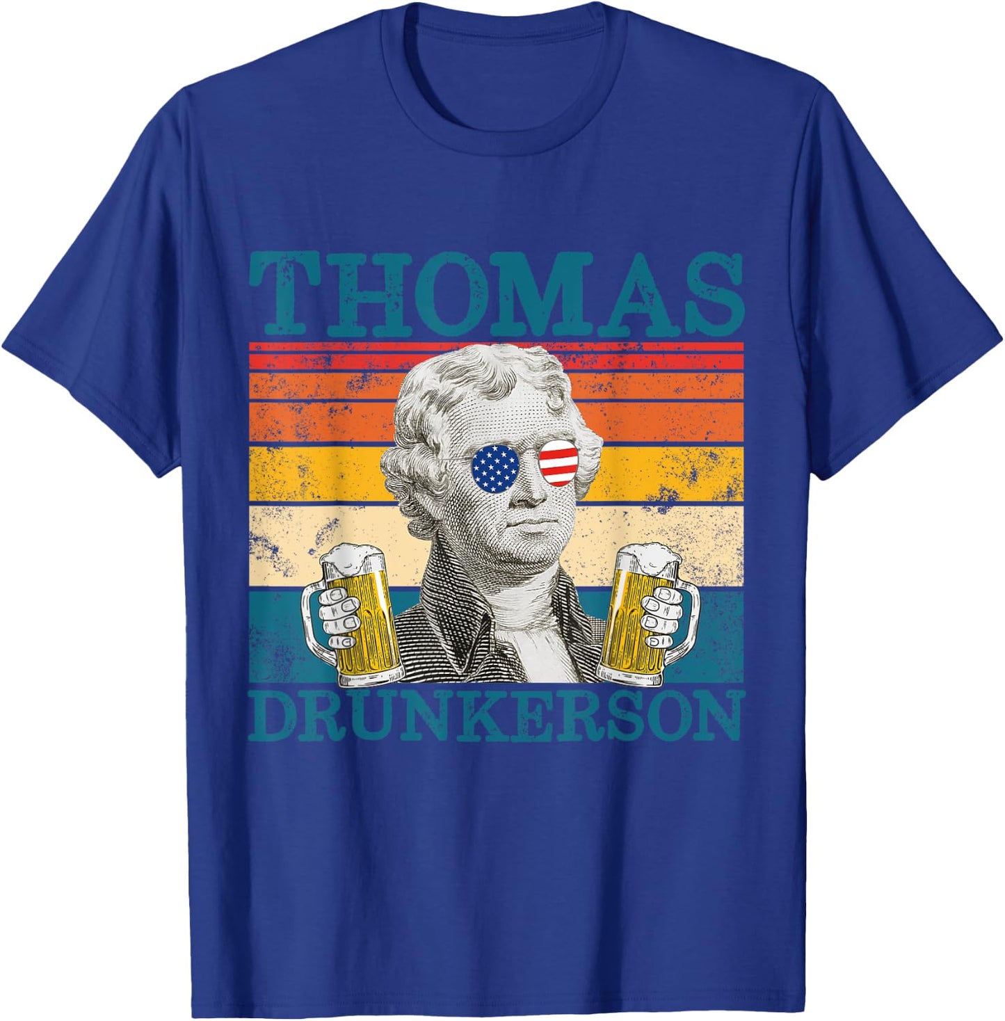 Thomas Drunkerson Patriot Retro Drinking President Jefferson T-Shirt - T-Shirt | Royal