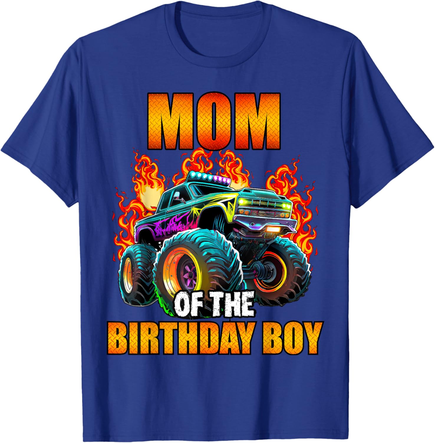 Mom of the Birthday Boy Monster Truck Birthday Party T-Shirt - T-Shirt | Royal