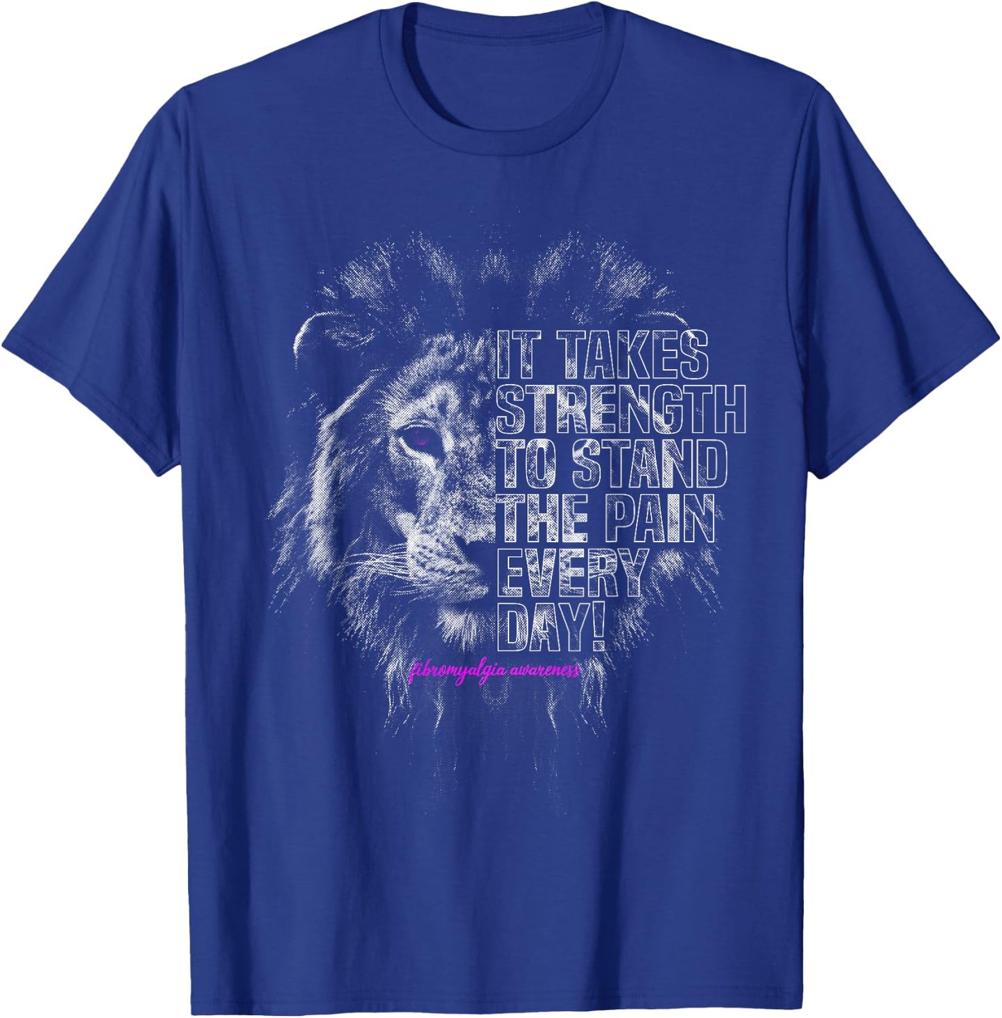 Fibromyalgia Awareness | Strong Lion T-Shirt - T-Shirt | Royal