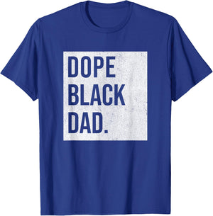 Dope Black Dad Black Fathers Matter Gift Dads T-Shirt - T-Shirt | Royal