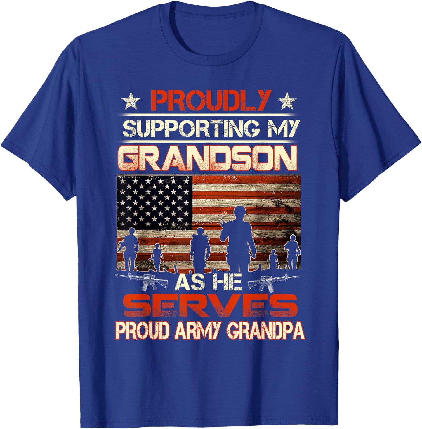 t Supporting My Grandson As He Serves -Proud Army Grandpa T-Shirt - T-Shirt | Royal