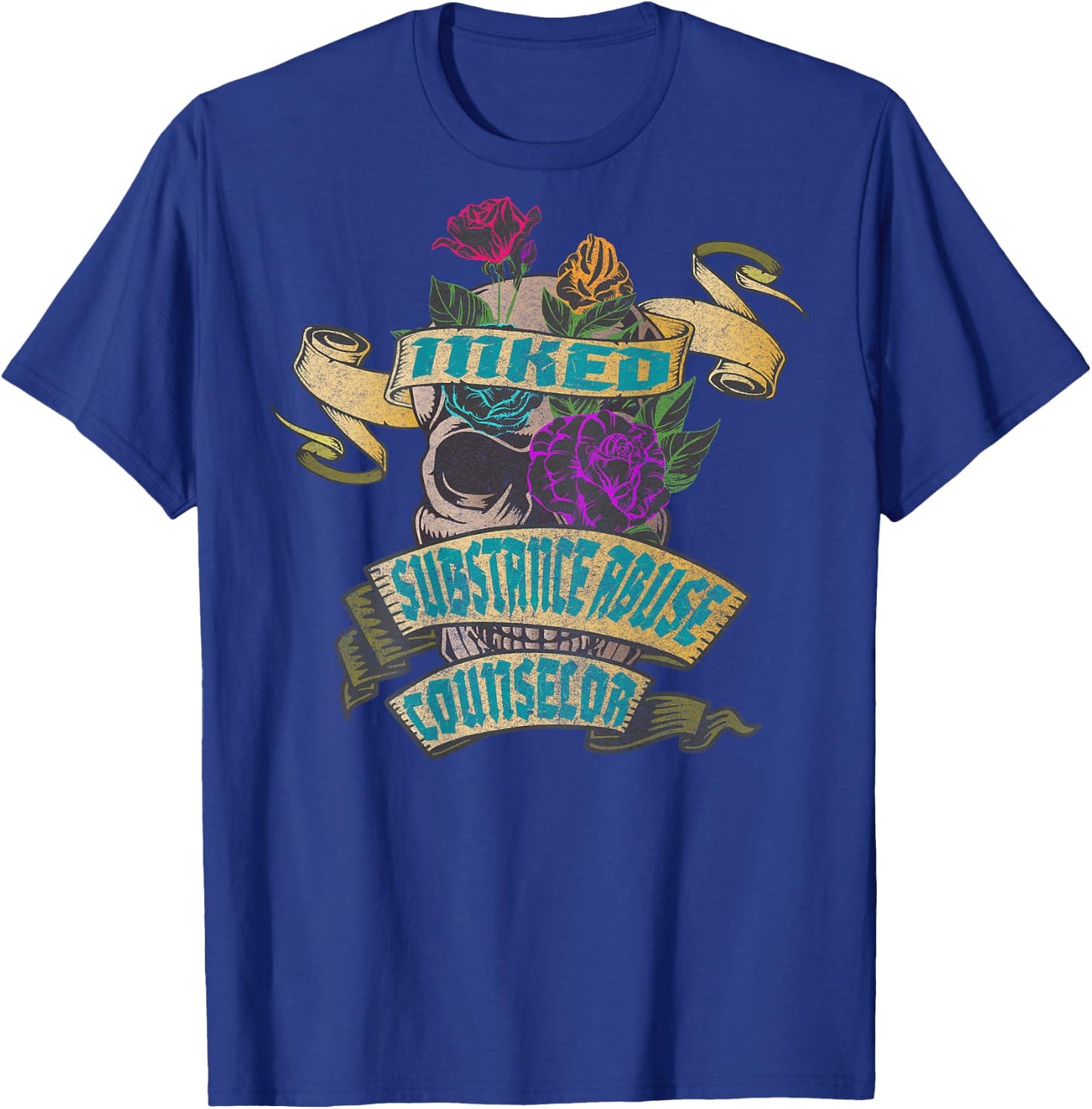 Substance Abuse Counselor Inked Skull Tattoo Backside Design T-Shirt - T-Shirt | Royal