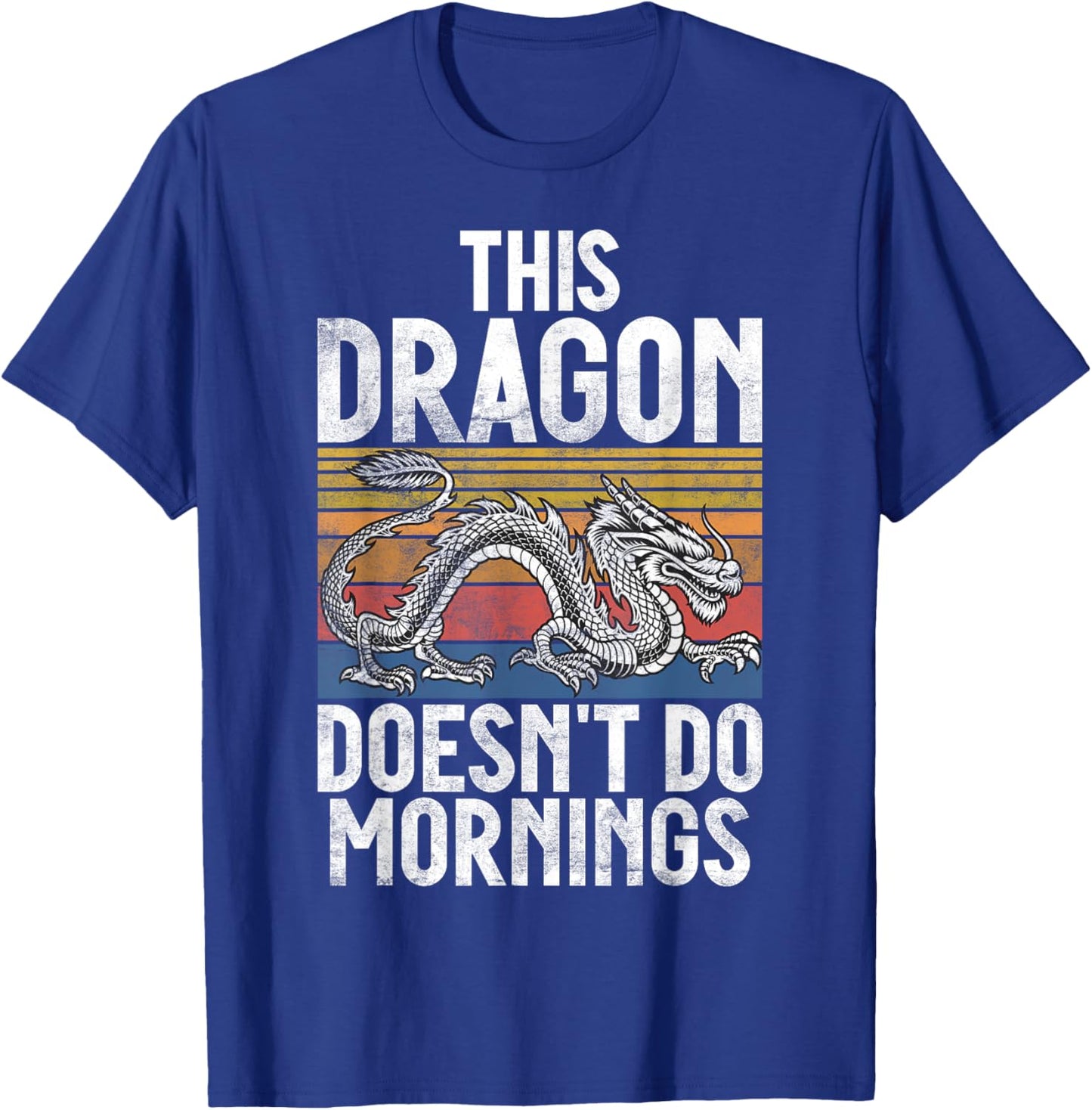 This Dragon doesnt do Mornings Dragon T-Shirt - T-Shirt | Royal
