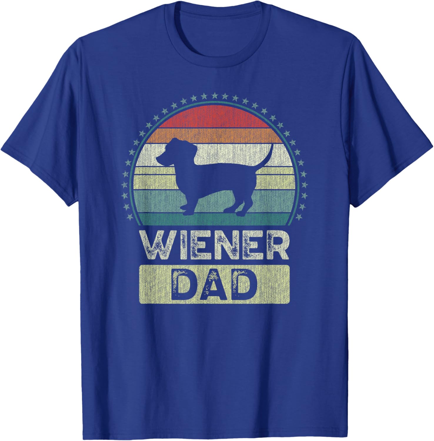 Wiener Dad, Father's Day, Dachshund Daddy T-Shirt - T-Shirt | Royal