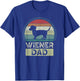 Wiener Dad, Father's Day, Dachshund Daddy T-Shirt - T-Shirt | Royal